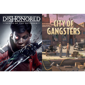 Dishonored la mort de l'outsider + City of Gangsters visuel produit