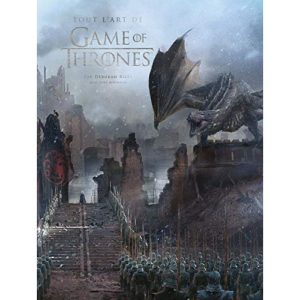 tout lart de game of thrones artbook visuel produit
