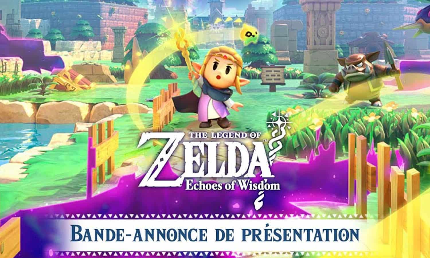 SLIDER Bande annonce Zelda Echoes of Wisdom 5 minutes de bonheur avant sa sortie