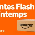 SLIDER Ventes Flash printemps Amazon 2025